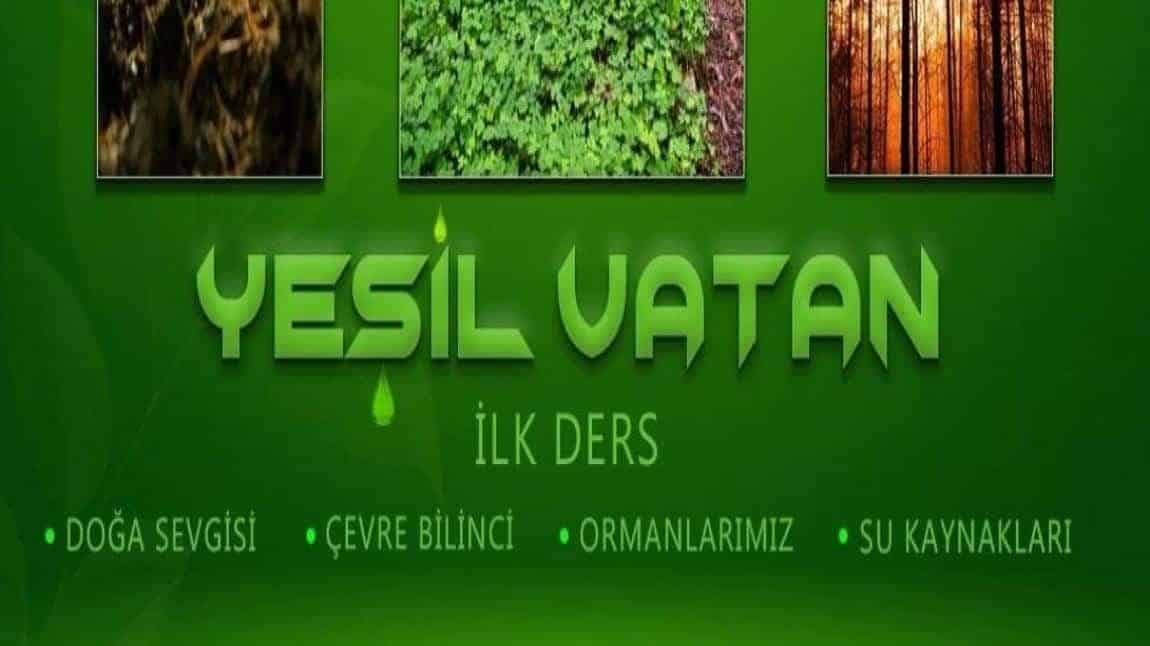 2025-2026 EĞİTİM ÖĞRETİM YILI İLK DERS YEŞİL VATAN
